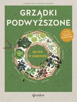 Grządki podwyższone. 365 dni w ogrodzie Baumjohann Dorothea