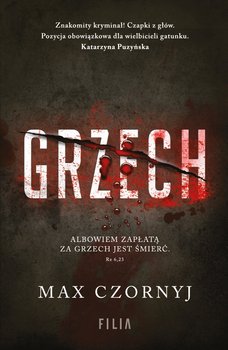 Grzech. Komisarz Eryk Deryło. Tom 1 - Czornyj Max