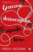 Grzeczna dziewczynka, zepsuta krew Jackson Holly