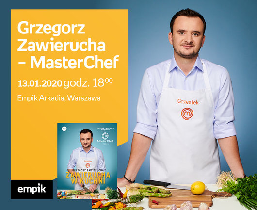 Grzegorz Zawierucha - MasterChef | Empik Arkadia - Empik.com