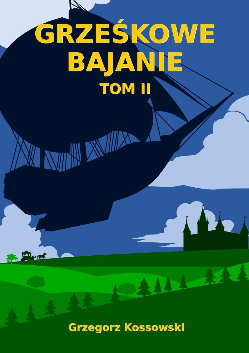 Grześkowe Bajanie. Tom 2 - ebook PDF - Kossowski Grzegorz | Ebook Sklep ...