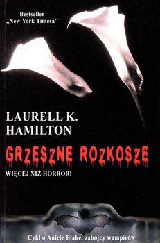 Grzeszne rozkosze - Laurell K.Hamilton