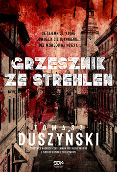 Grzesznik ze Strehlen - Duszyński Tomasz