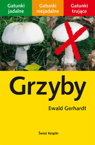 Grzyby - Gerhardt Ewald | Książka w Empik