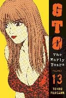 Gto: The Early Years Vol.13 - Fujisawa Tohru
