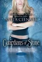 Guardians of Stone - Clenney Anita