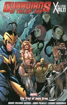 Guardians Of The Galaxyall-new X-men. The Trial Of Jean Grey - Bendis Brian Michael