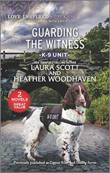 Guarding The Witness - Laura Scott