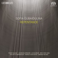 Gubaidulina: Repentance Brar Lucas, Halasz Franz, Yang Sinn, Kellermann Jacob, Stubenrauch Philipp, Halasz Debora, Schlichtig Hariolf