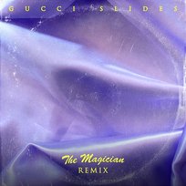 Gucci Slides Boston Bun, The Magician feat. LORYN