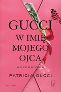 Gucci. W imię mojego ojca&nbsp;-&nbsp;Gucci Patricia