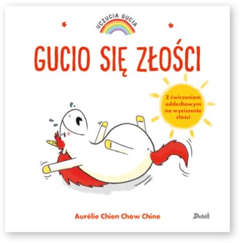 Gucio się złości. Uczucia Gucia - Chien Aurelie, Chine Chow