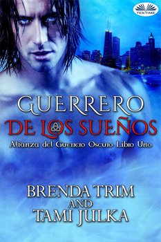 Guerrero De Los Sueños - Brenda Trim, Tami Julka