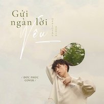 Gửi Ngàn Lời Yêu Đức Phúc