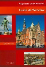 Guide De Wrocław - Urlich-Kornacka Małgorzata