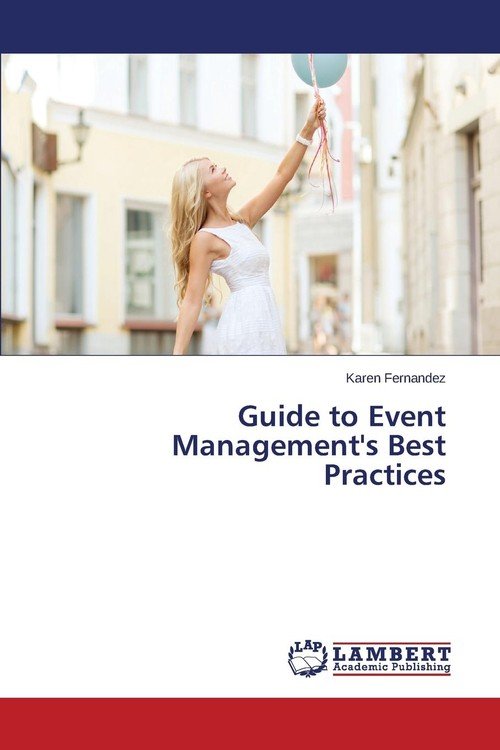 Guide To Event Management's Best Practices - Fernandez Karen | Książka ...