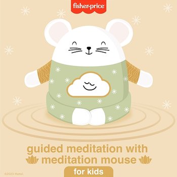 Guided Meditation With Meditation Mouse - Fisher-Price