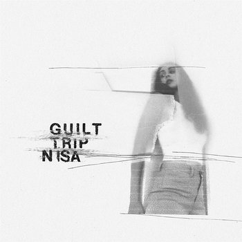 Guilt Trip - Nisa