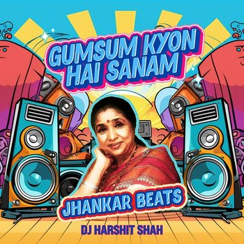 Gumsum Kyon Hai Sanam - Asha Bhosle, DJ Harshit Shah
