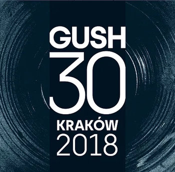 Gush 30 - Kraków 2018 - Gustafsson Mats, Sandell Sten, Strid Raymond