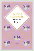 Gustave Flaubert, Madame Bovary Anaconda Verlag Gmbh