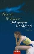 Gut gegen Nordwind - Glattauer Daniel