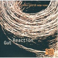Gut Reaction String Trio Of New York, Thomas Rob, Lindberg John, Emery James