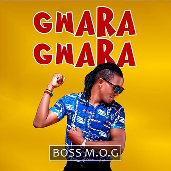 Gwara Gwara - Boss MOG
