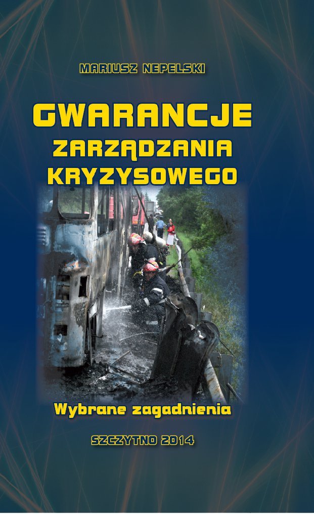 Gwarancje zarządzania kryzysowego. Wybrane zagadnienia - ebook PDF