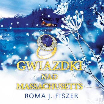 Gwiazdki nad Massachusetts - Roma J. Fiszer