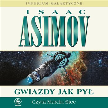 Gwiazdy jak pył. Imperium Galaktyczne. Tom 1 - Asimov Isaac