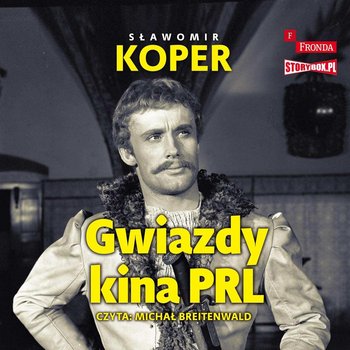 Gwiazdy kina PRL - Koper Sławomir
