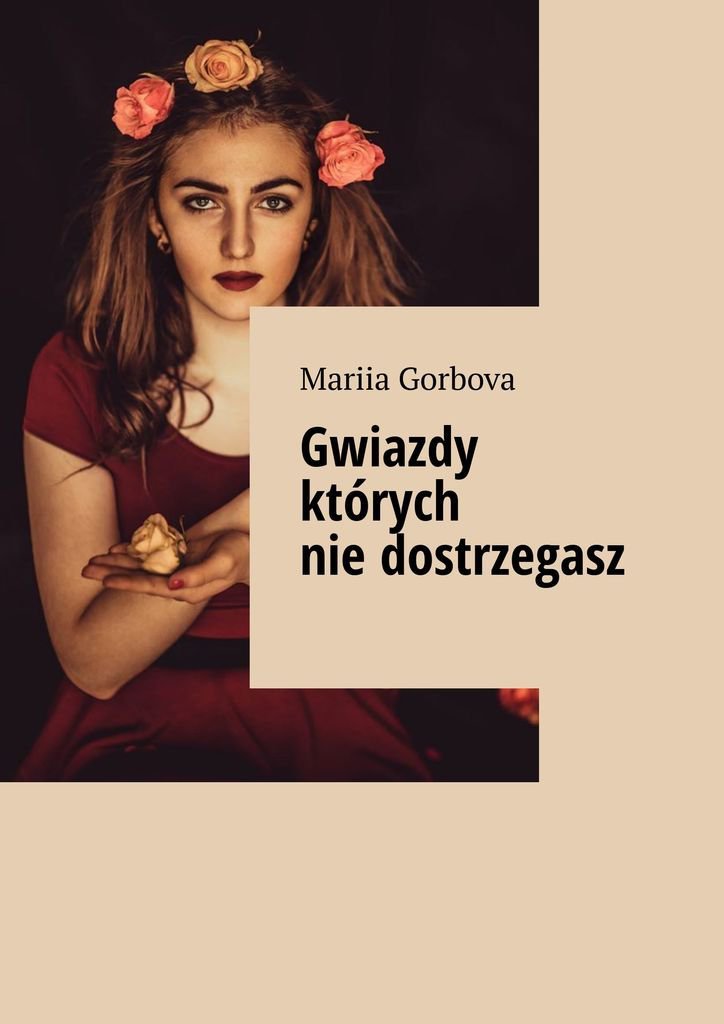 Gwiazdy Których Nie Dostrzegasz - Ebook Mobi - Gorbova Mariia | Ebook ...