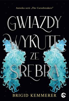 Gwiazdy wykute ze srebra - Kemmerer Brigid