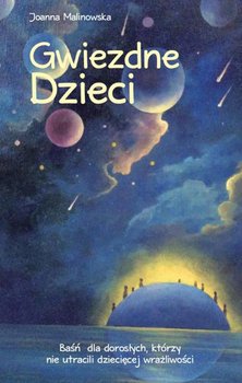 Gwiezdne dzieci - Malinowska Joanna
