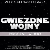 Gwiezdne Wojny: Mroczne Widmo John Williams