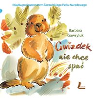 Gwizdek nie chce spać Gawryluk Barbara