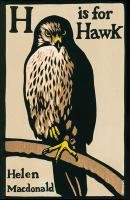 H is for Hawk - Macdonald Helen