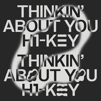H1-KEYnote #1 [Thinkin' About You] - H1-KEY
