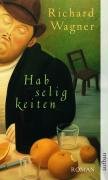 Habseligkeiten - Wagner Richard