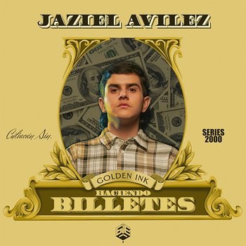 Haciendo Billetes - Jaziel Avilez