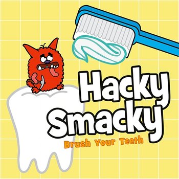 Hacky Smacky (Brush Your Teeth) - Hooray Kids Songs