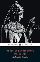Hadrian the Seventh Rolfe Frederick
