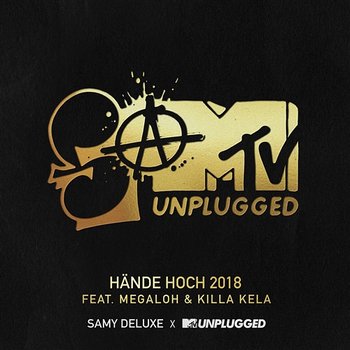 Hände hoch 2018 - Samy Deluxe feat. MEGALOH, Killa Kela