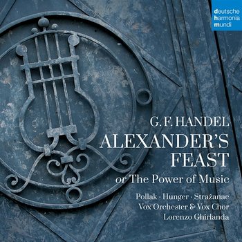 Händel: Alexander's Feast or The Power of Music - Vox Orchester