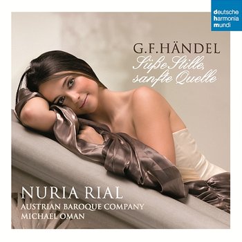 Händel: Süße Stille, sanfte Quelle - Nuria Rial