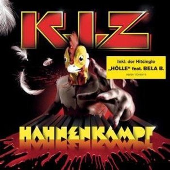 Hahnenkampf - K.I.Z