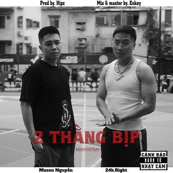 Hai Thang Bip - Mason Nguyen feat. 24k.Right, Hipz
