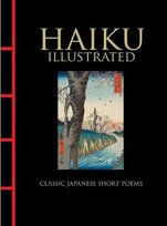 Haiku Illustrated: Classic Japanese Short Poems Hart Larrabee