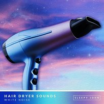 Hair Dryer Sounds - White Noise (Sleep & Relaxation) Sleepy John